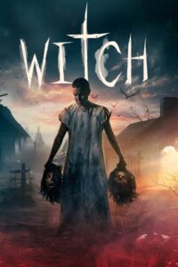 Witch (2024) – Full Movie Download & Watch FREE – MOVIELOVERSBD.COM