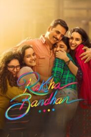 Raksha Bandhan – Full Movie Download & Watch FREE – MOVIELOVERSBD.COM
