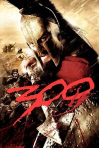 300 (2006) Hindi/English – Full Movie Download & Watch FREE – MOVIELOVERSBD.COM