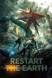 Restart the Earth (2021) Hindi/Chinese – Full Movie Download & Watch FREE – MOVIELOVERSBD.COM