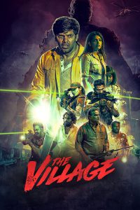 The Village (2023) Season 01 – Hindi/Tamil – Full Series Download & Watch FREE – MOVIELOVERSBD.COM