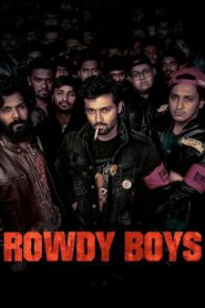 Rowdy Boys (2022) Hindi Dual Audio – Full Movie Download & Watch FREE – MOVIELOVERSBD.COM