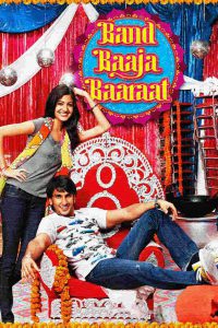 Band Baaja Baaraat – Full Movie Download & Watch FREE – MOVIELOVERSBD.COM