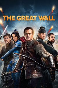 The Great Wall (2016) Hindi + English – Full Movie Download & Watch FREE – MOVIELOVERSBD.COM