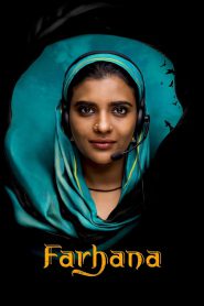 Farhana (2023) Dual Audio Hindi + Tamil – Full Movie Download & Watch FREE – MOVIELOVERSBD.COM