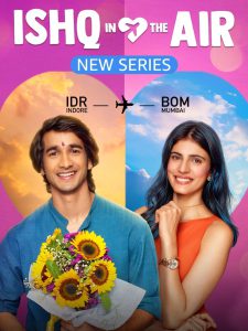 Ishq in the Air (2024) Season 01 – Complete – Full Series Download & Watch FREE – MOVIELOVERSBD.COM