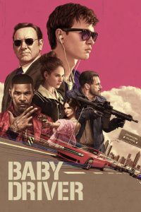 Baby Driver (2017) Dual Audio [Hindi + English] – Full Movie Download & Watch FREE – MOVIELOVERSBD.COM