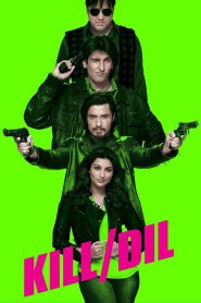 Kill Dil – Full Movie Download & Watch FREE – MOVIELOVERSBD.COM