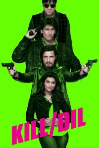 Kill Dil – Full Movie Download & Watch FREE – MOVIELOVERSBD.COM