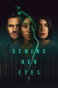 Behind Her Eyes (2021) Season 01 – Completed Hindi + English