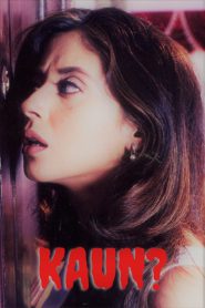 Kaun? – Full Movie Download & Watch FREE – MOVIELOVERSBD.COM