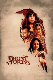 Ghost Stories (2020) – Full Movie Download & Watch FREE – MOVIELOVERSBD.COM