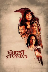 Ghost Stories (2020) – Full Movie Download & Watch FREE – MOVIELOVERSBD.COM