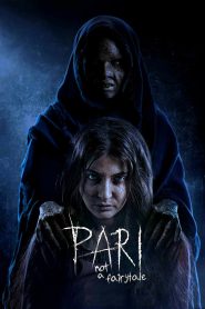Pari (2018) – Full Movie Download & Watch FREE – MOVIELOVERSBD.COM