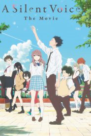 A Silent Voice: The Movie (2016) Dual Audio Japaneese + Hindi – Full Movie Download & Watch FREE – MOVIELOVERSBD.COM