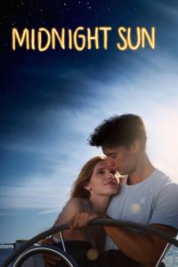 Midnight Sun (2018) Hindi + English – Full Movie Download & Watch FREE – MOVIELOVERSBD.COM