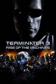 Terminator 3: Rise of the Machines (2003) Hindi + English – Full Movie Download & Watch FREE – MOVIELOVERSBD.COM