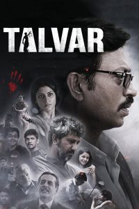 Talvar (2015) – Full Movie Download & Watch FREE – MOVIELOVERSBD.COM
