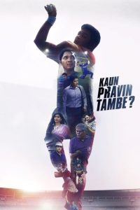 Kaun Pravin Tambe? (2022) – Full Movie Download & Watch FREE – MOVIELOVERSBD.COM