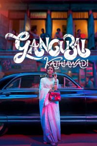 Gangubai Kathiawadi (2022) – Full Movie Download & Watch FREE – MOVIELOVERSBD.COM