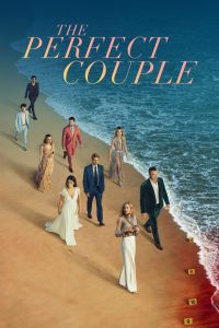The Perfect Couple (2024) Season 01 – Hindi/English – Full Series Download & Watch FREE – MOVIELOVERSBD.COM