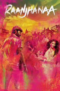 Raanjhanaa (2013) – Full Movie Download & Watch FREE – MOVIELOVERSBD.COM