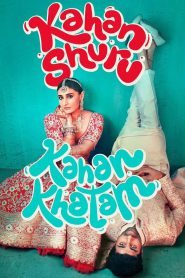 Kahan Shuru Kahan Khatam (2024) – Full Movie Download & Watch FREE – MOVIELOVERSBD.COM