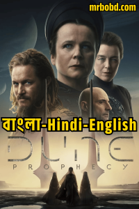 Dune: Prophecy (2024) Season 01 – Bangla/Hindi/English – Full Series Download & Watch FREE – MOVIELOVERSBD.COM