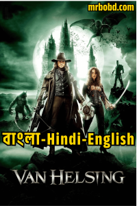 Van Helsing (2004) Bangla/Hindi/English – Full Movie Download & Watch FREE – MOVIELOVERSBD.COM