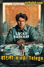 Lucky Baskhar (2024) Bangla/Hindi/Telegu – Full HD – Full Movie Download & Watch FREE – MOVIELOVERSBD.COM