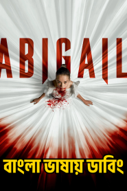 Abigail (2024) Bangla Dubbed – Full Movie Download & Watch FREE – MOVIELOVERSBD.COM