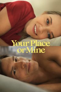Your Place or Mine (2023) Hindi + English – Full Movie Download & Watch FREE – MOVIELOVERSBD.COM