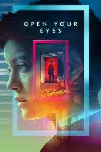 Open Your Eyes (2021) Season 01 – Full Series Download & Watch FREE – MOVIELOVERSBD.COM