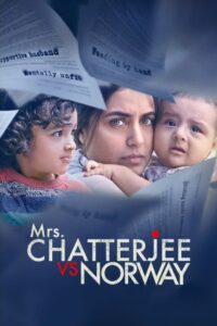 Mrs. Chatterjee Vs Norway (2023) – Full Movie Download & Watch FREE – MOVIELOVERSBD.COM