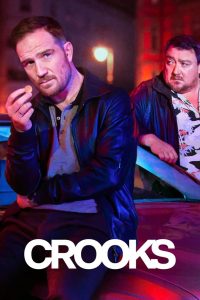 Crooks (2024) Season 01 – Hindi Dubbed (Netflix) – Full Series Download & Watch FREE – MOVIELOVERSBD.COM