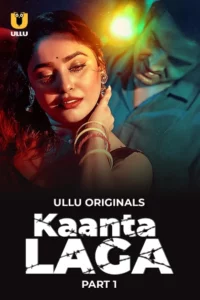 Kaanta Laga – Part 01 (2024) Season 01 Hindi Ullu – 🔞 – Full Movie Download & Watch FREE – MOVIELOVERSBD.COM