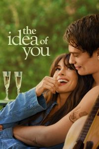 The Idea of You (2024) Hindi + English – Full Movie Download & Watch FREE – MOVIELOVERSBD.COM