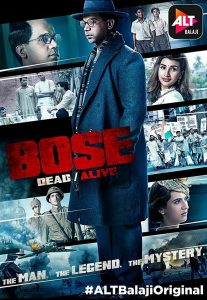 Bose: Dead/Alive (2017) Season 1 – Hindi – Full Series Download & Watch FREE – MOVIELOVERSBD.COM