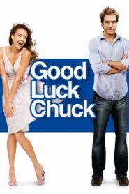 Good Luck Chuck (2007) – Full Movie Download & Watch FREE – MOVIELOVERSBD.COM