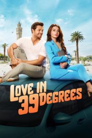Love in 39 Degrees (2024) Hindi/English – Full Movie Download & Watch FREE – MOVIELOVERSBD.COM