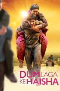 Dum Laga Ke Haisha (2015) – Full Movie Download & Watch FREE – MOVIELOVERSBD.COM