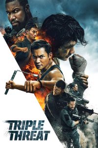 Triple Threat (2019) English – Full Movie Download & Watch FREE – MOVIELOVERSBD.COM