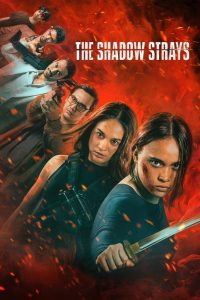 The Shadow Strays (2024) Hindi/English – Full Movie Download & Watch FREE – MOVIELOVERSBD.COM