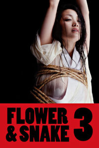 Flower & Snake 3 (2010) – 🔞 – Full Movie Download & Watch FREE – MOVIELOVERSBD.COM