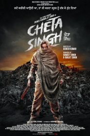 Cheta Singh (2023) Hindi – Full Movie Download & Watch FREE – MOVIELOVERSBD.COM