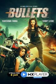 Bullets (2021) – Full Series Download & Watch FREE – MOVIELOVERSBD.COM