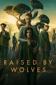 Raised by Wolves (2020) Season 01 – English – Full Series Download & Watch FREE – MOVIELOVERSBD.COM