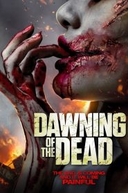 Dawning of the Dead (2017) Hindi/English – Full Movie Download & Watch FREE – MOVIELOVERSBD.COM