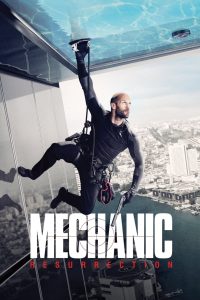 Mechanic: Resurrection (2016) Hindi English – Full Movie Download & Watch FREE – MOVIELOVERSBD.COM