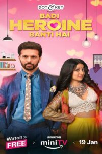 Badi Heroine Banti Hai (2024) Season 01-02 – Full Series Download & Watch FREE – MOVIELOVERSBD.COM